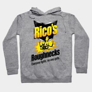 Rico's Roughnecks Hoodie